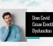 Does Covid Cause Erectile Dysfunction