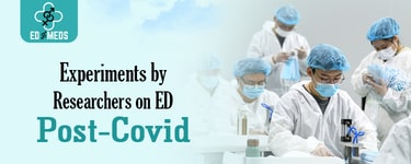 Experiments by Researchers on ED Post-Covid